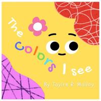 The Colors I See