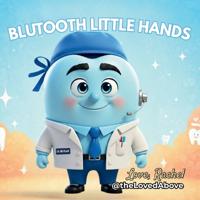 BluTooth Little Hands