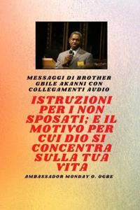 Fratello Gbile Akanni Messaggi con collegamenti audio