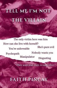 Tell Me I'm Not The Villain