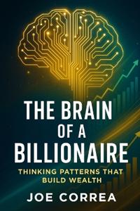 The Brain of a Billionaire