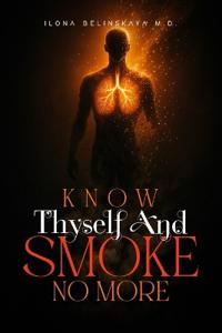 Know Thyself and Smoke No More