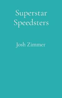 Superstar Speedsters