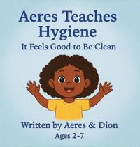 Bokomslag for "Aeres Teaches Hygiene"