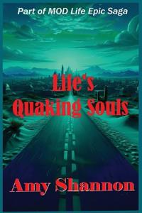 Life's Quaking Souls