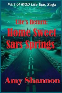 Life's Return Home Sweet Sars Springs