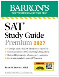 SAT Study Guide Premium, 2027: 3 Practice Tests + Comprehensive Review + Online Practice and Video Lessons