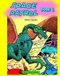 Space patrol, Book 1
