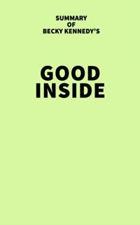 Summary of Becky Kennedy's Good Inside