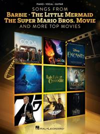 Songs from Barbie, The Little Mermaid - The Super Mario Bros Movie, and More Top Movies - PIANO, VOCAL, GUITAR