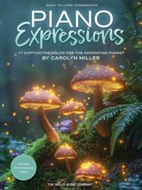 Piano Expressions - 17 Captivating Solos for the Advancing Pianist