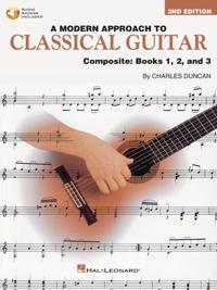 A Modern Approach to Classical Guitar -2nd Edition - Composite Edition: Books 1, 2, and 3