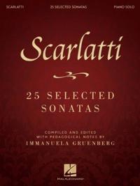 Scarlatti: 25 Selected Sonatas - Compiled and with pedagogical notes by Immanuela Gruenberg