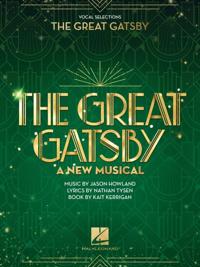 The Great Gatsby - A New Musical - Vocal Selections