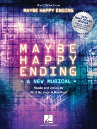 Maybe Happy Ending - Vocal Selections - PIANO, VOCAL, GUITAR
