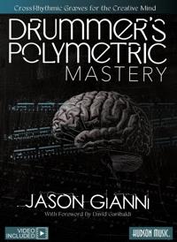 Drummer's Polymetric Mastery - Cross-Rhythmic Grooves for the Creative Mind