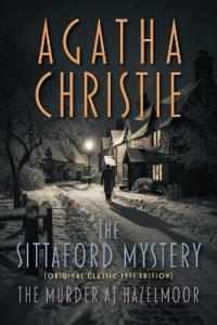 The Sittaford Mystery (Original Classsic 1931 Edition)