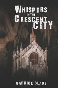 Whispers in the Crescent City