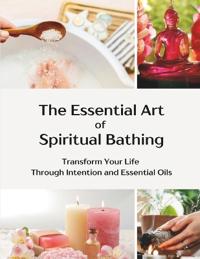 The Essential Art of Spiritual Bathing