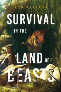 Survival in the Land of Beasts