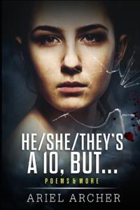 He/She/They's a 10, But...