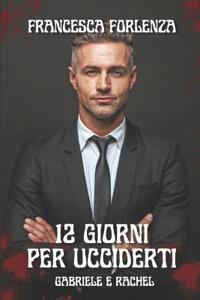 12 giorni per ucciderti
