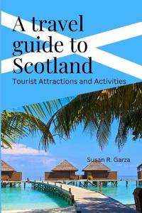 A Travel guide to Scotland