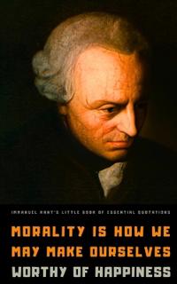 Immanuel Kant's Little Book of Essential Quotations