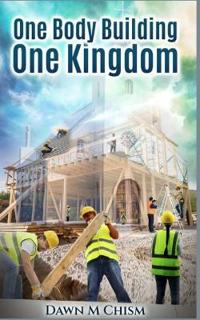 One Body Building One Kingdom