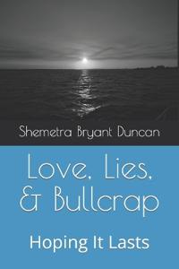 Love, Lies, & Bullcrap