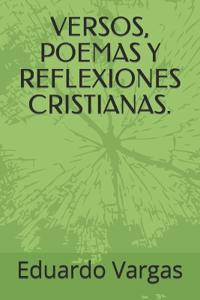 Versos, Poemas Y Reflexiones Cristianas.