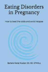 Eating Disorders in Pregnancy