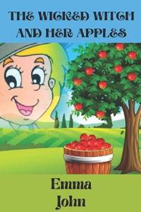 The Wicked Witch and Her Apples