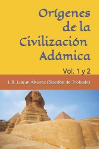 Orígenes Civilizaciones Adámicas