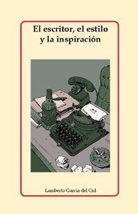 El escritor, el estilo y la inspiración