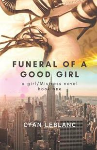 Funeral of A Good Girl