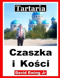 Tartaria - Czaszka i Kosci