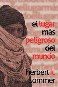 El lugar más peligroso del mundo