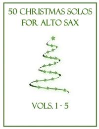 50 Christmas Solos for Alto Sax