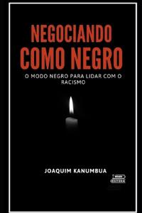 O Modo Negro Para Lidar Com O Racismo