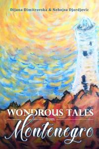 Wondrous Tales from Montenegro