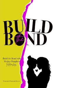 Build the Bond
