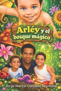 Arléy y el bosque mágico