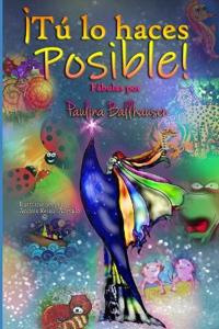 ¡Tú lo haces posible!