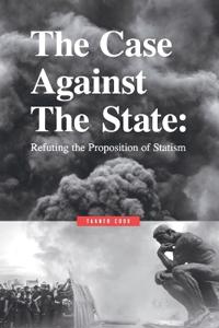 The Case Against The State
