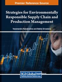 Strategies for Environmentally Responsible Supply Chain and Production Management