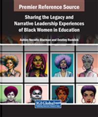 Bokomslag för "Sharing the Legacy and Narrative Leadership Experiences of Black Women in Education"