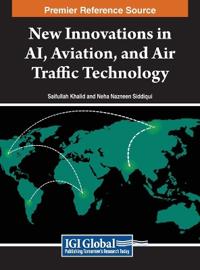Bokomslag för "New Innovations in AI, Aviation, and Air Traffic Technology"