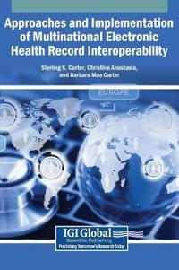 Approaches and Implementation of Multinational Electronic Health Record Interoperability