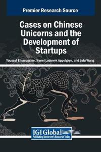 Bokomslag for "Cases on Chinese Unicorns and the Development of Startups"